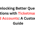 Unlocking Better Queue Positions with Ticketmaster's Aged Accounts